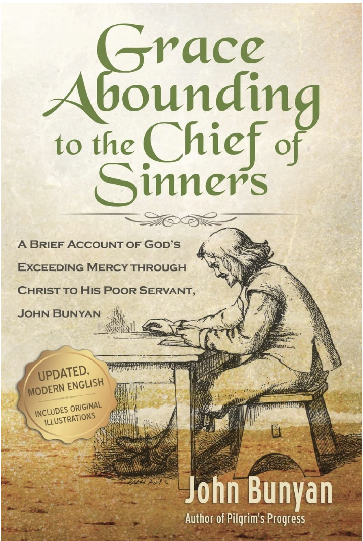 Book Review: Grace Abounding to the Chief of Sinners